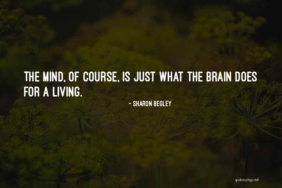 Sharon Begley Quotes 1258482 Sharon Begley Quotes 1258482