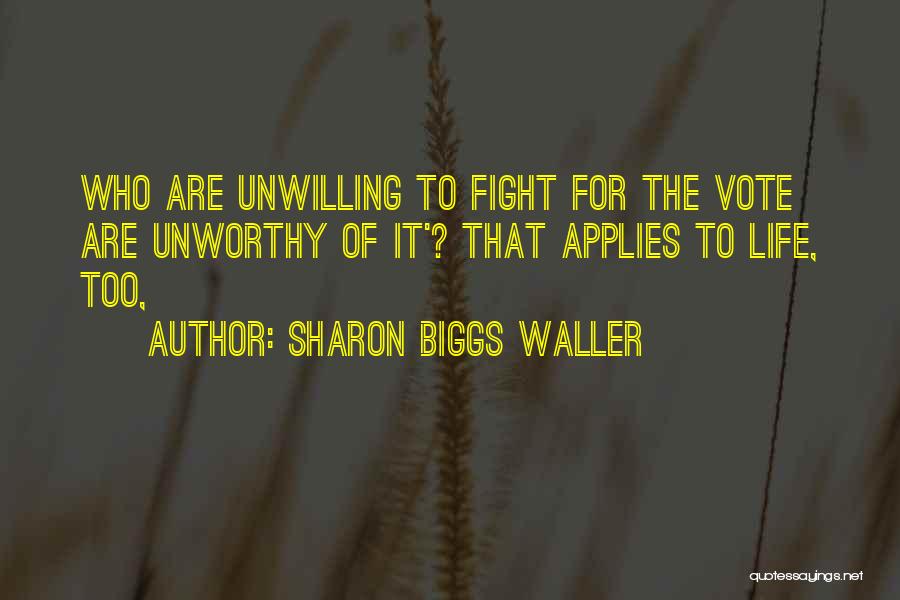 Sharon Biggs Waller Quotes 1423085