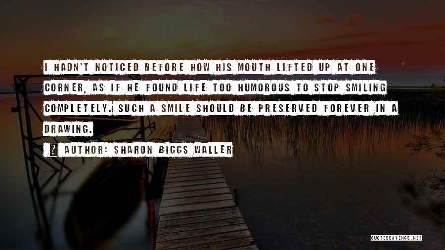 Sharon Biggs Waller Quotes 1682812