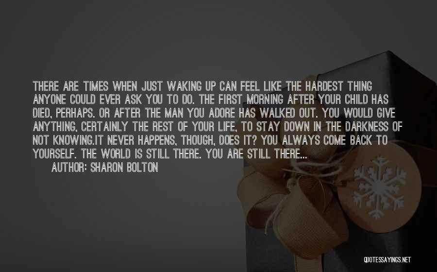 Sharon Bolton Quotes 1304669