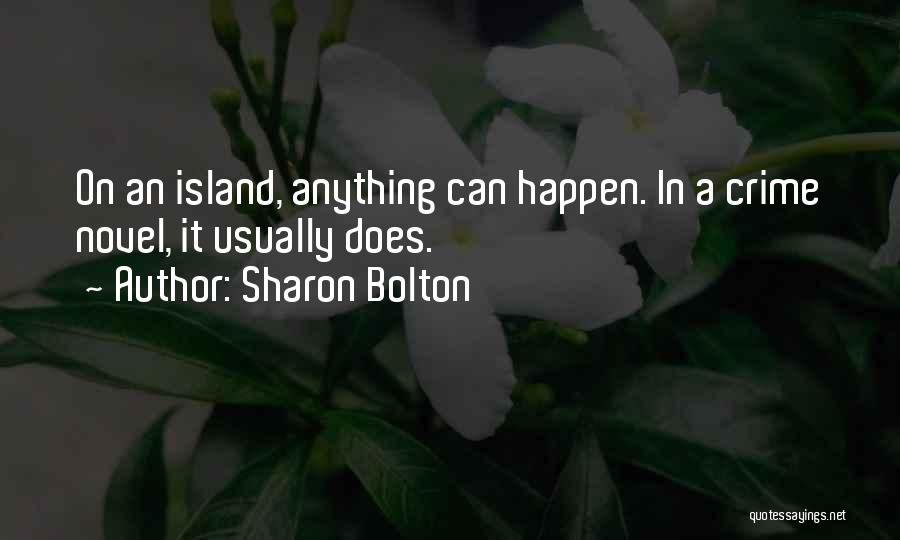 Sharon Bolton Quotes 2197285