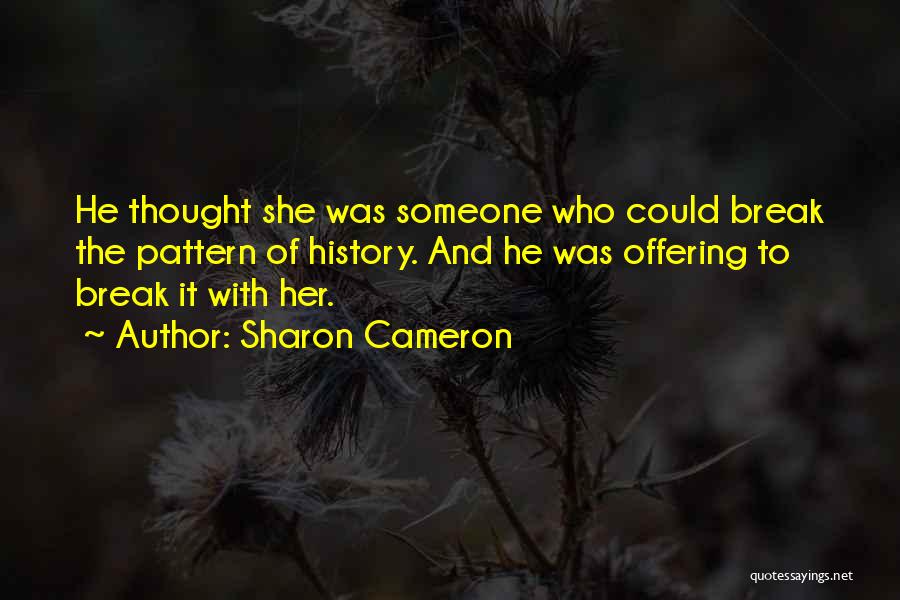 Sharon Cameron Quotes 904793