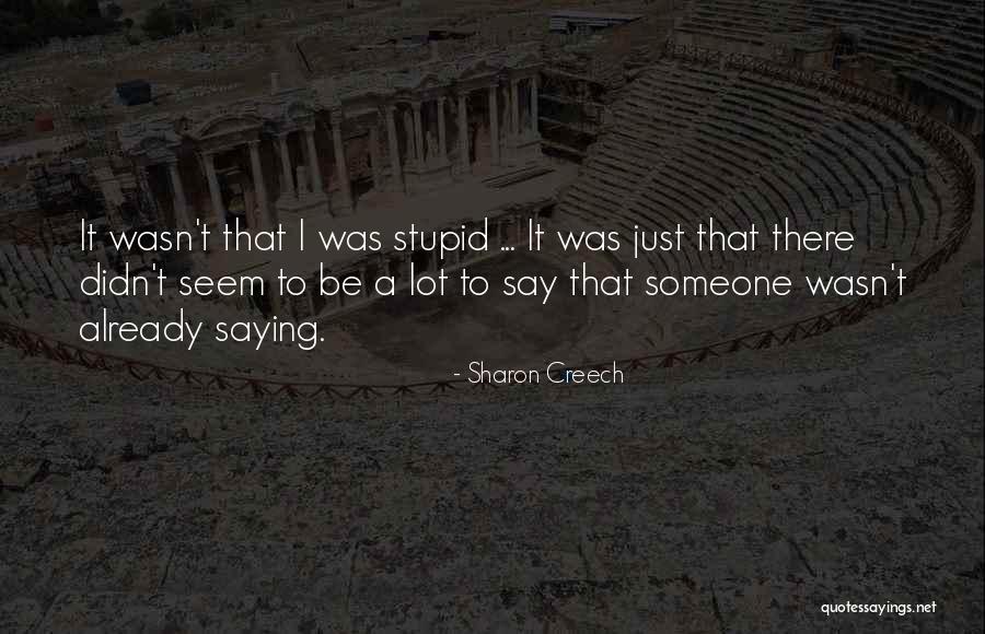 Sharon Creech Quotes 2161142