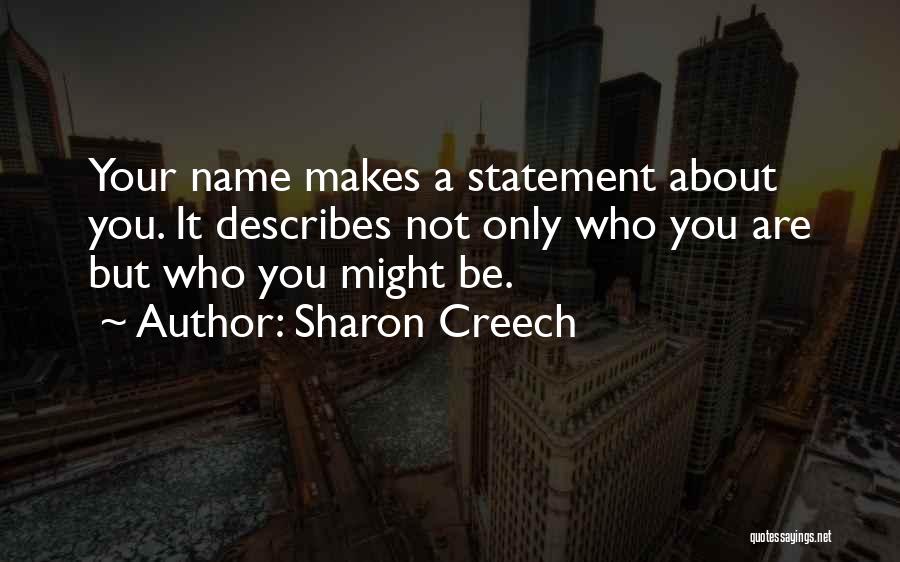 Sharon Creech Quotes 509514