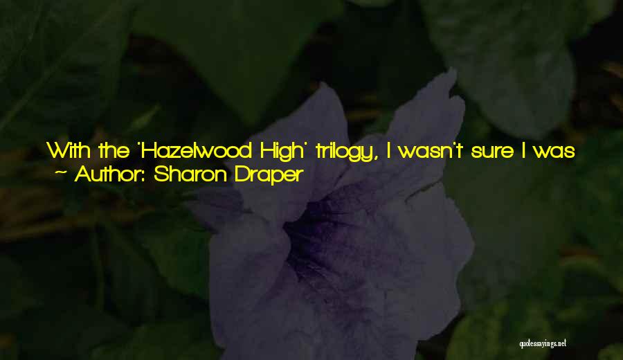 Sharon Draper Quotes 865538