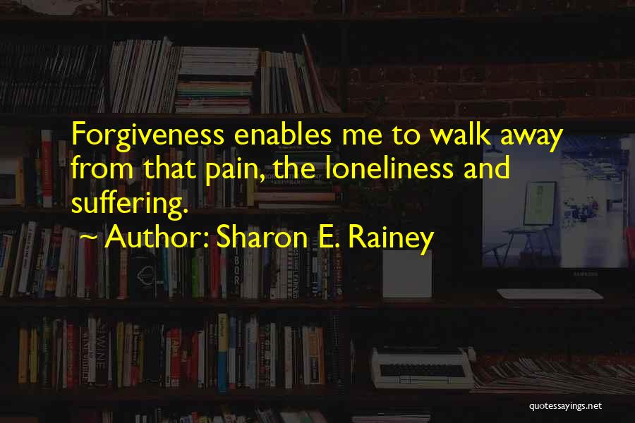 Sharon E. Rainey Quotes 1428339