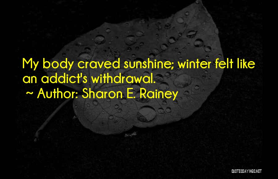 Sharon E. Rainey Quotes 1723029