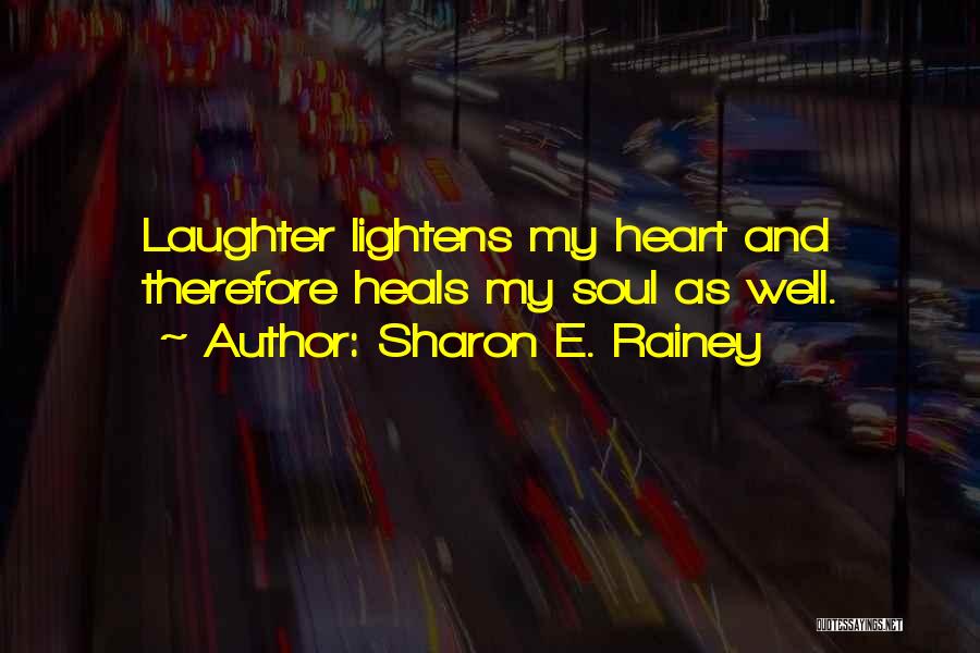 Sharon E. Rainey Quotes 791311