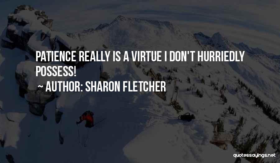 Sharon Fletcher Quotes 1445519