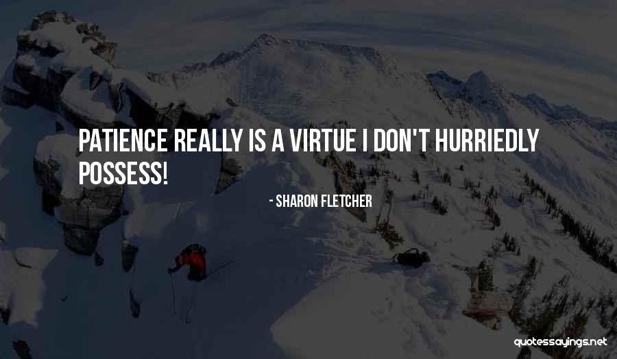 Sharon Fletcher Quotes 1445519 Sharon Fletcher Quotes 1445519
