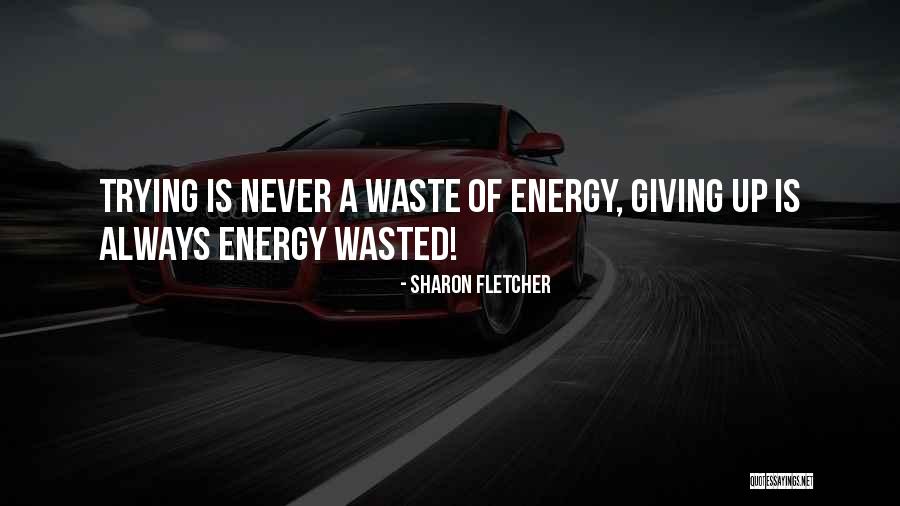 Sharon Fletcher Quotes 440777 Sharon Fletcher Quotes 440777