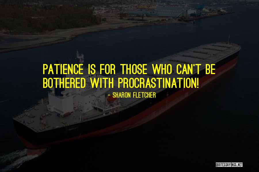 Sharon Fletcher Quotes 819366 Sharon Fletcher Quotes 819366