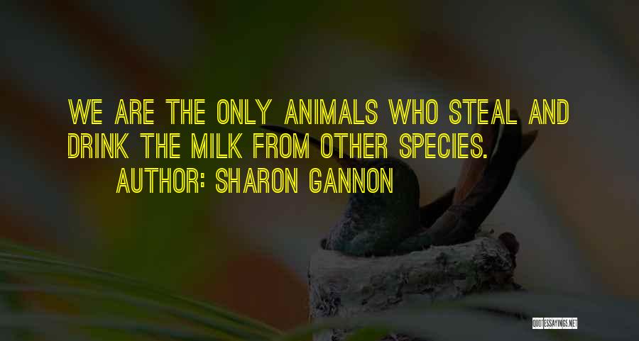 Sharon Gannon Quotes 1975007