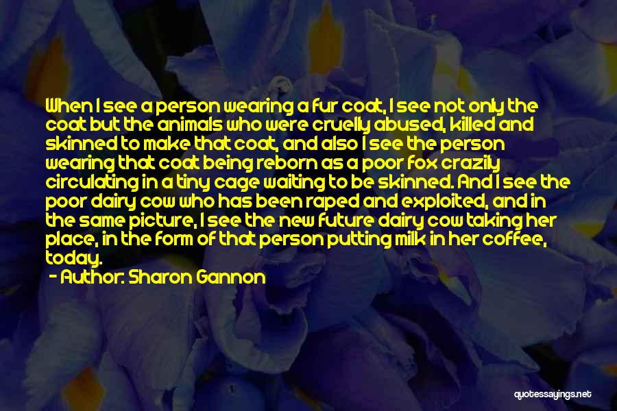 Sharon Gannon Quotes 309691