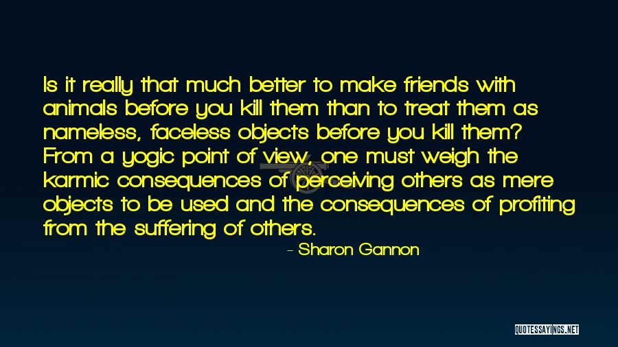 Sharon Gannon Quotes 378127 Sharon Gannon Quotes 378127