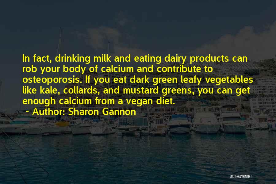 Sharon Gannon Quotes 710023