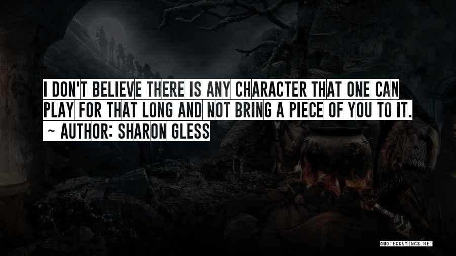 Sharon Gless Quotes 1414802