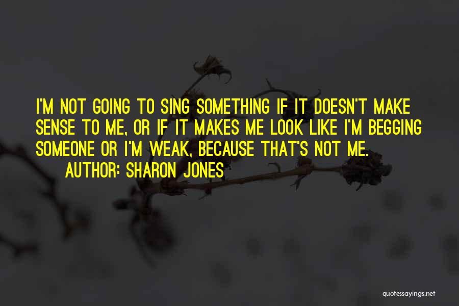 Sharon Jones Quotes 1833494