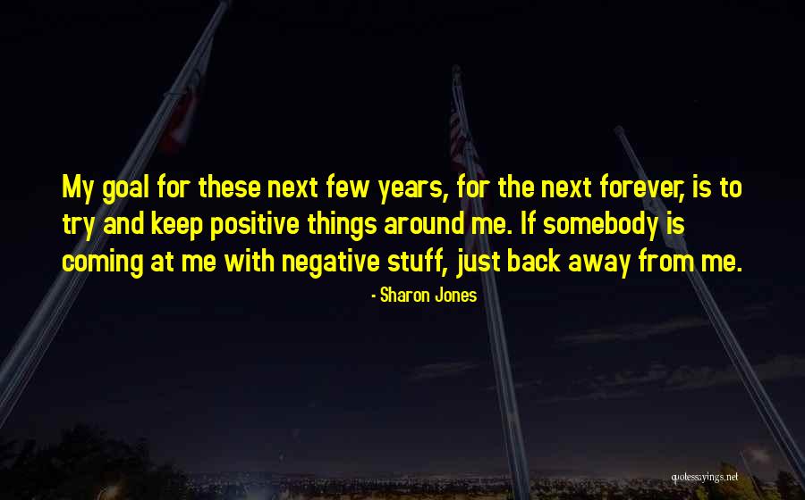Sharon Jones Quotes 2132218