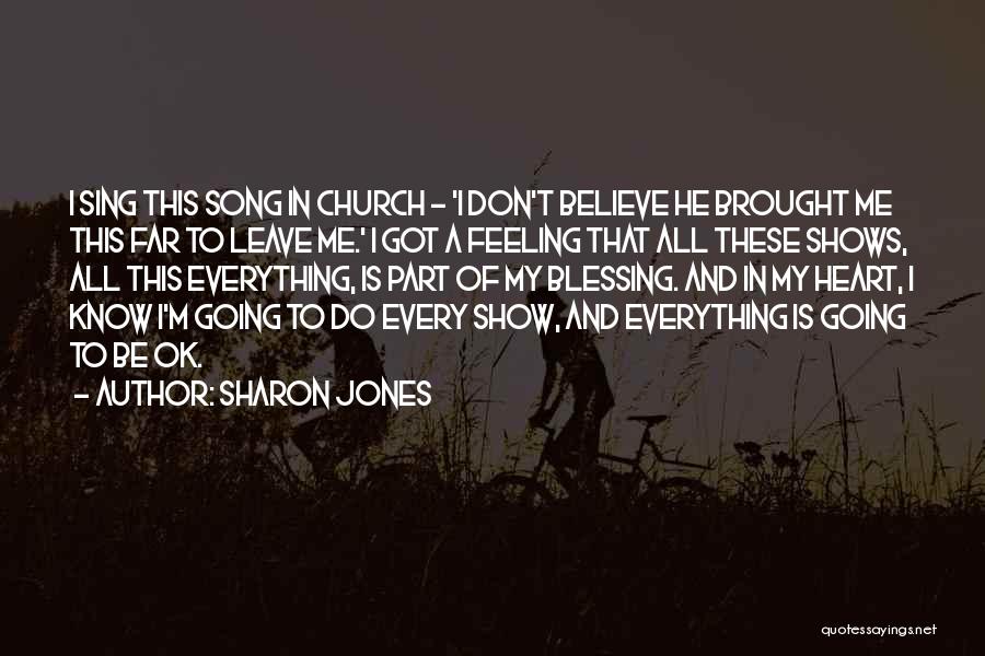 Sharon Jones Quotes 378549