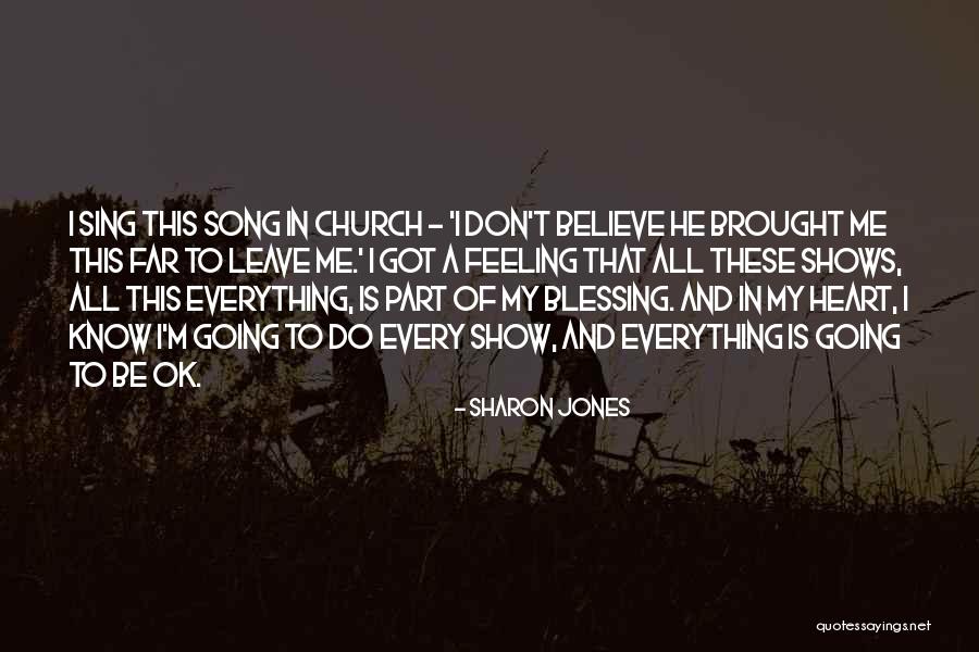 Sharon Jones Quotes 378549