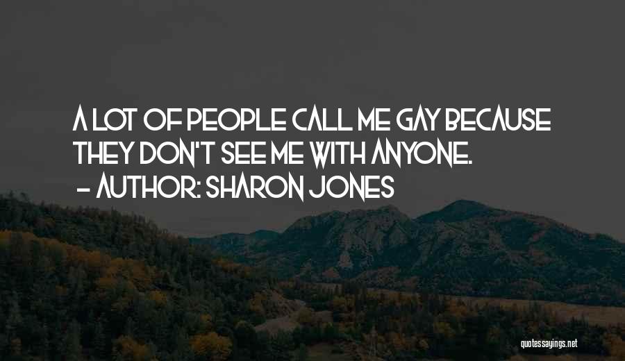 Sharon Jones Quotes 942457
