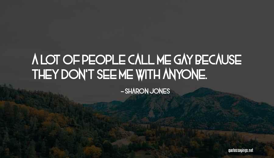 Sharon Jones Quotes 942457