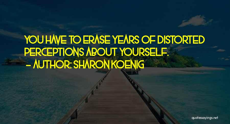 Sharon Koenig Quotes 1020155