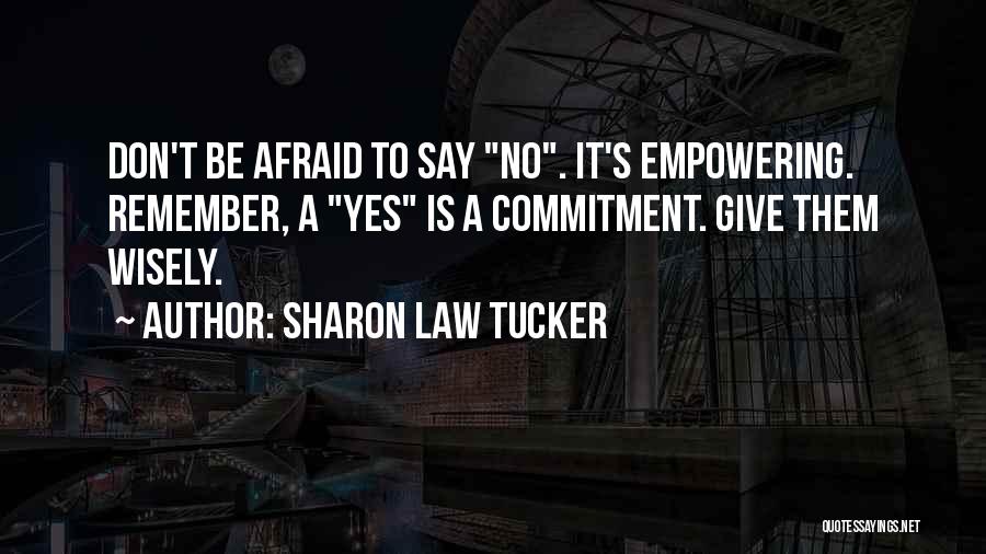 Sharon Law Tucker Quotes 1040602