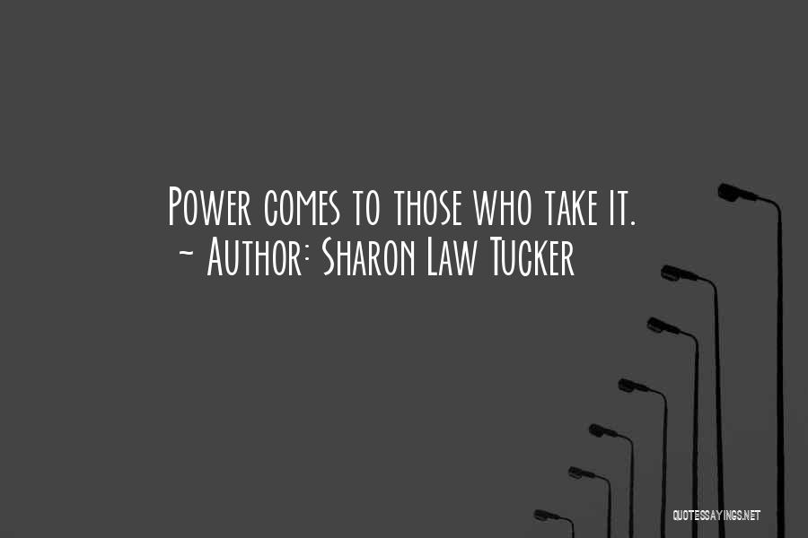 Sharon Law Tucker Quotes 1104070