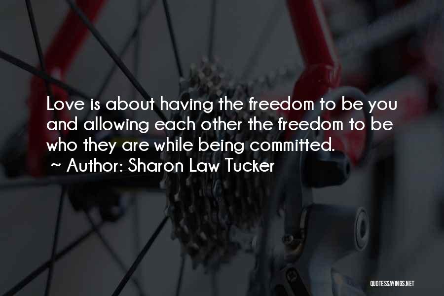 Sharon Law Tucker Quotes 1219394