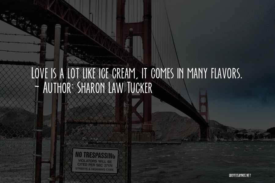 Sharon Law Tucker Quotes 1843538