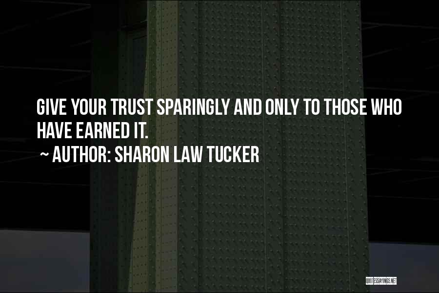 Sharon Law Tucker Quotes 2081542