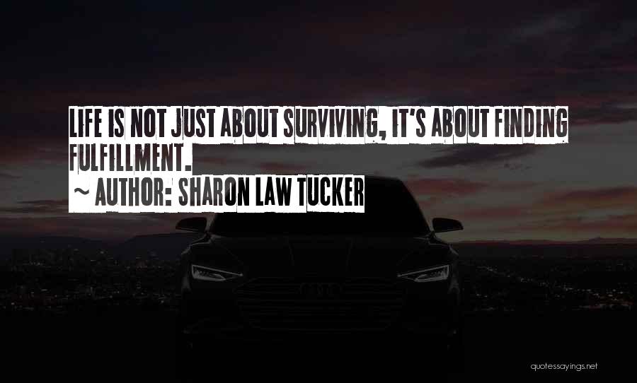 Sharon Law Tucker Quotes 2229460