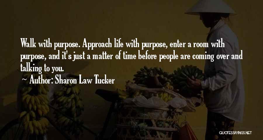 Sharon Law Tucker Quotes 446708