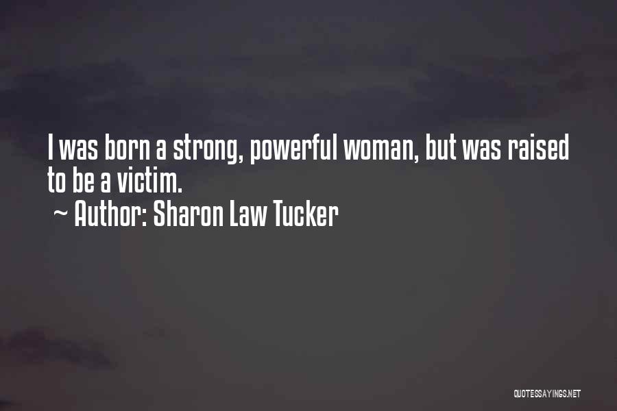 Sharon Law Tucker Quotes 733974