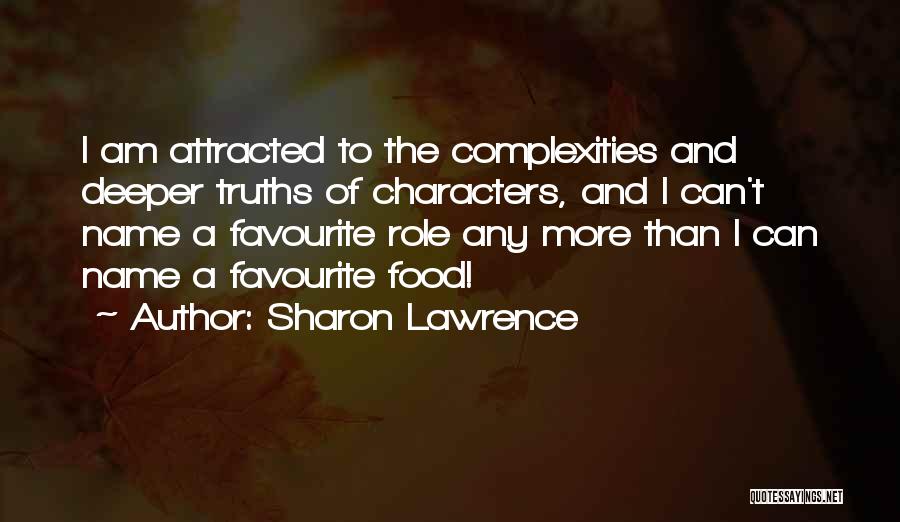 Sharon Lawrence Quotes 807751