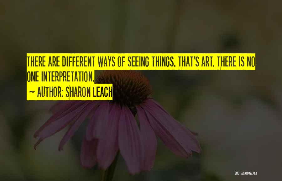 Sharon Leach Quotes 1223289