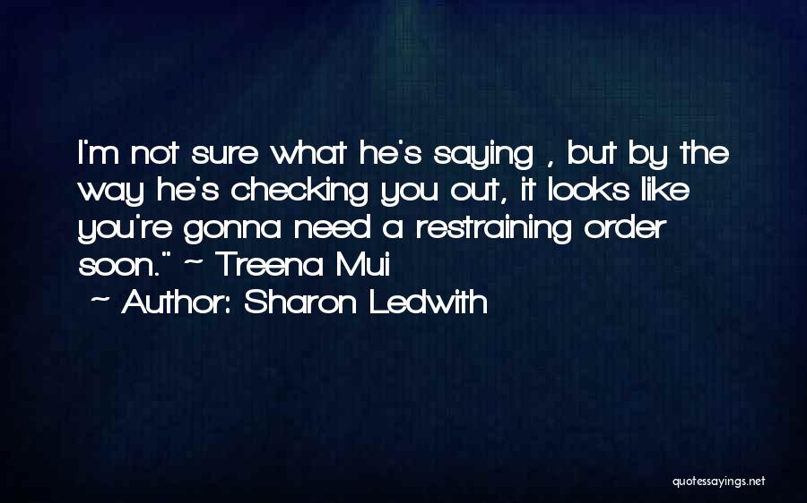 Sharon Ledwith Quotes 877318