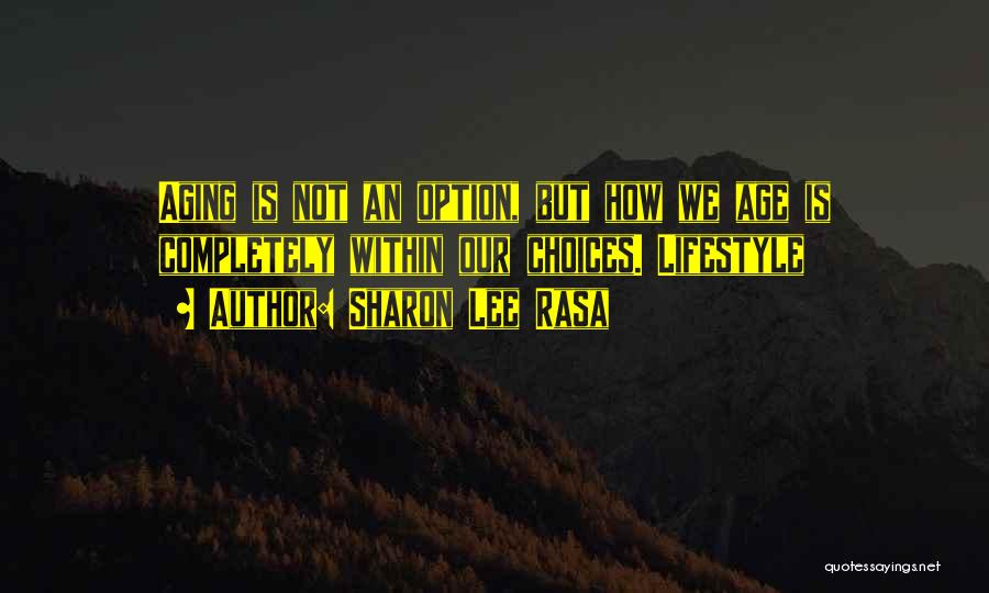 Sharon Lee Rasa Quotes 2232015