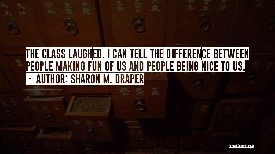 Sharon M. Draper Quotes 1013371