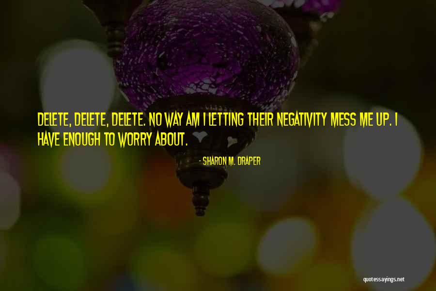 Sharon M. Draper Quotes 1018474 Sharon M. Draper Quotes 1018474