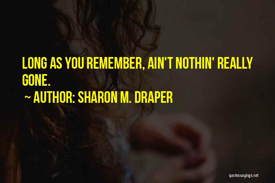 Sharon M. Draper Quotes 1173226