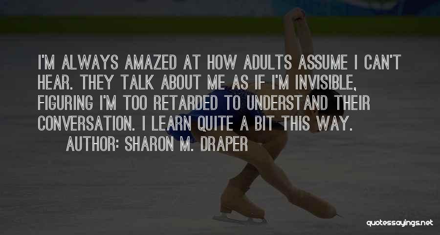 Sharon M. Draper Quotes 1336727