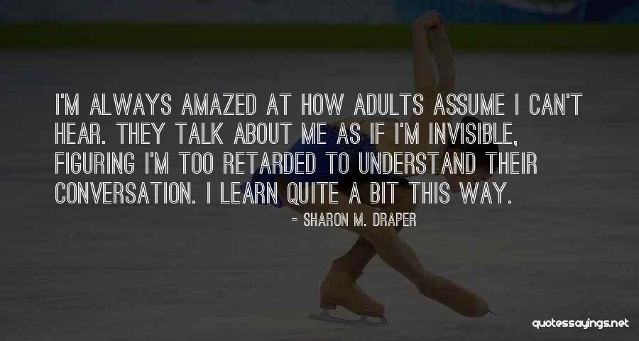 Sharon M. Draper Quotes 1336727 Sharon M. Draper Quotes 1336727