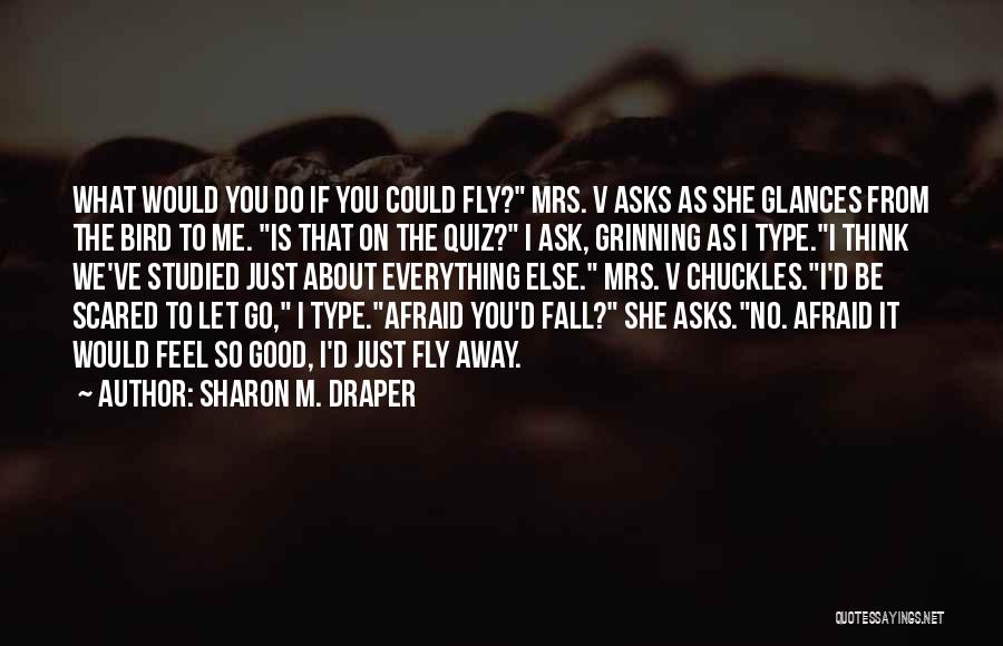Sharon M. Draper Quotes 1388223
