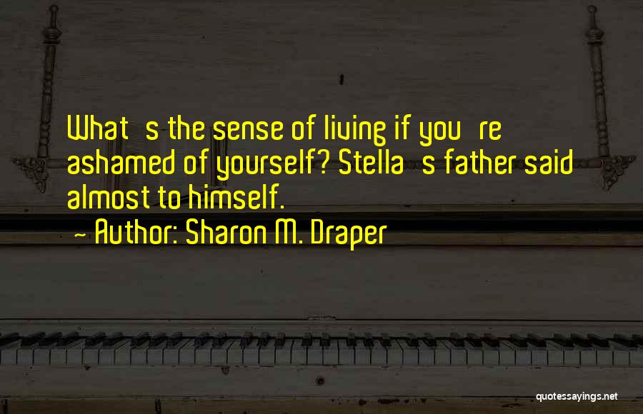 Sharon M. Draper Quotes 1499190 Sharon M. Draper Quotes 1499190