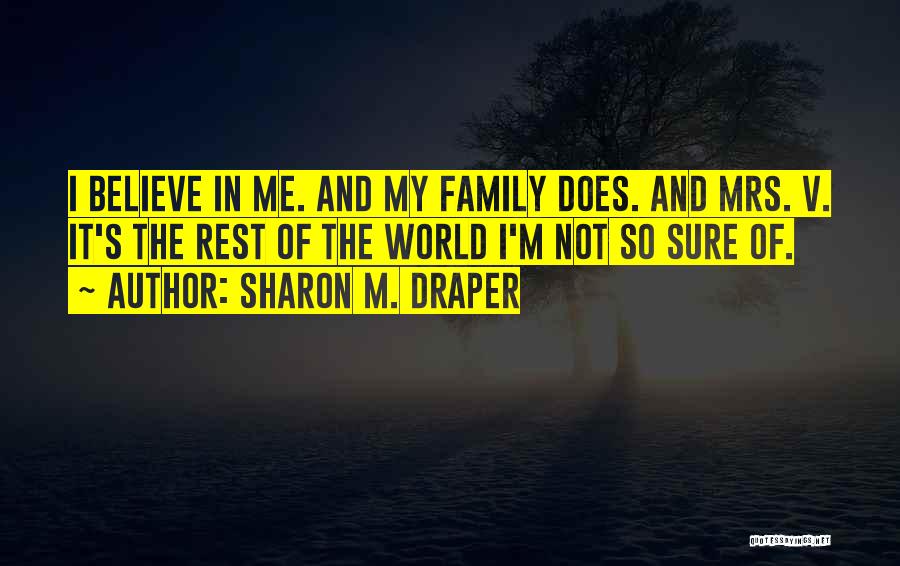 Sharon M. Draper Quotes 1557974 Sharon M. Draper Quotes 1557974