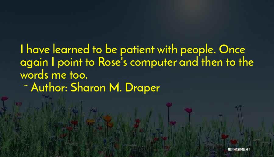 Sharon M. Draper Quotes 1654144