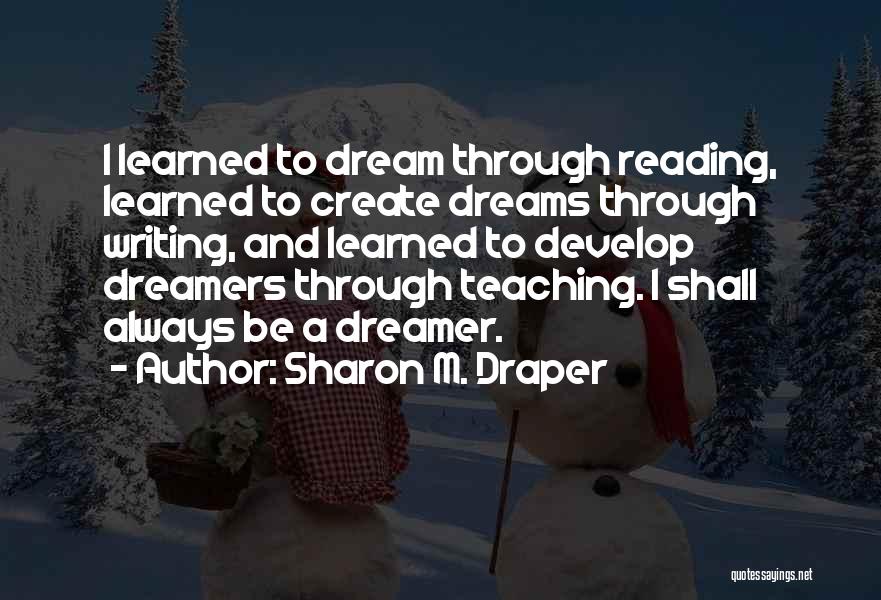 Sharon M. Draper Quotes 1662107 Sharon M. Draper Quotes 1662107